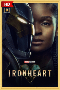 ดูซีรีย์ Ironheart ไอรอน ฮาท 2025