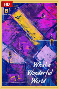 ดูซีรีย์ โลกอีกใบ ใช่หรือฝัน What a Wonderful World 2025