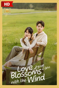 ดูซีรีย์ Love Blossoms with the Wind พากย์ไทย 2025